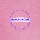 MAMA & HOME 